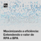 Maximizando a eficiência: Entendendo o valor de RPA e BPA 