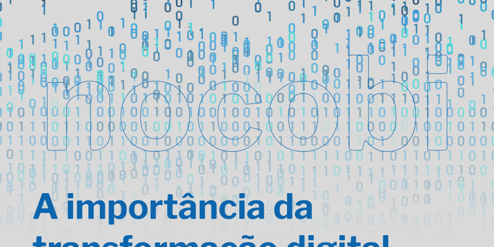 A importância da transformação digital para os negócios modernos 