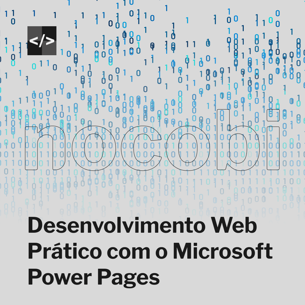 Desenvolvimento Web Prático com o Microsoft Power Pages 