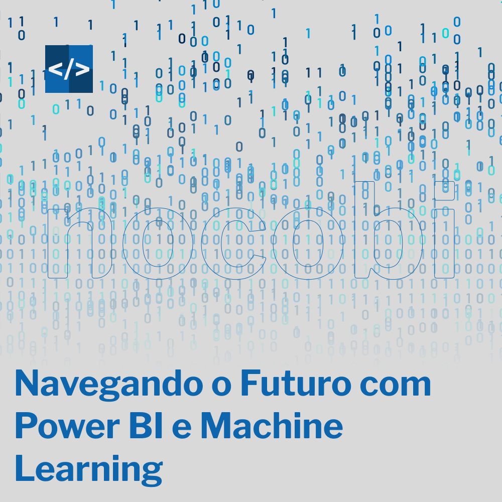 Previsão Simplificada: Navegando o Futuro com Power BI e Machine Learning